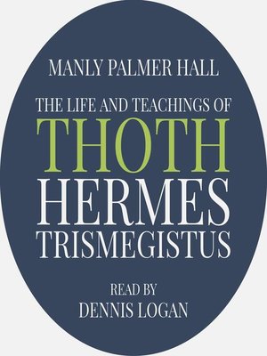 cover image of The Life and Teachings of Thoth Hermes Trismegistus